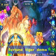 fortune tiger demo dinheiro infinito